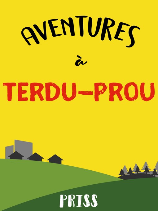 Title details for Aventures à Terdu Prou by Priss - Available